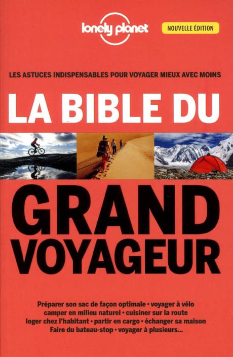 La bible du grand voyageur